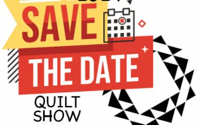 Save the Date for the 2024 Quilt Show!